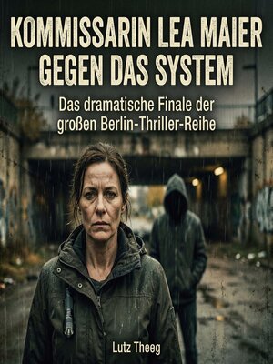 cover image of Kommissarin Lea Maier gegen das System